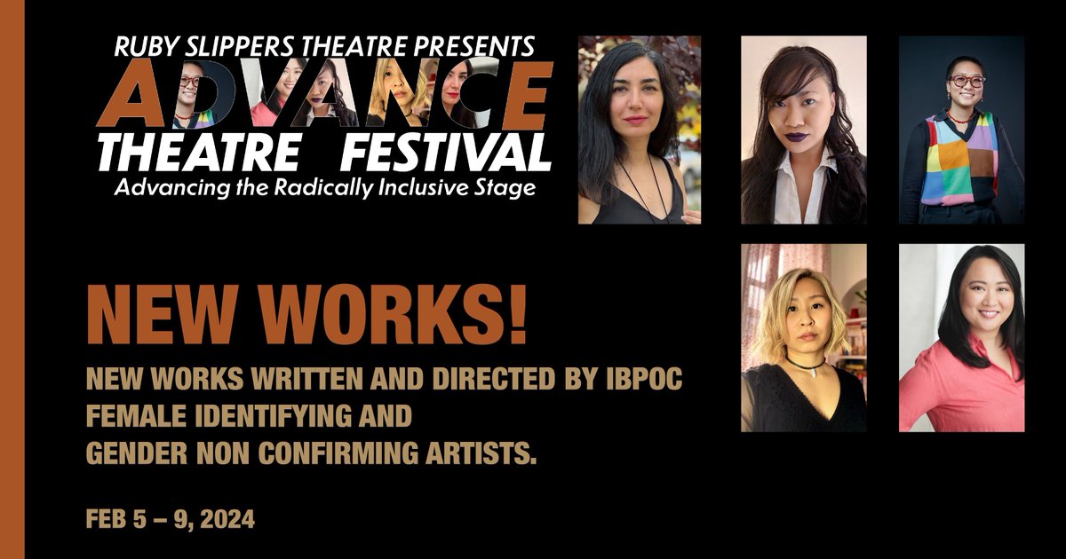 Ruby Slippers Theatre (@rubysliptheatre) on Twitter photo Coming in 3 weeks 🎉
The Advance Theatre Festival 2024, Feb 5–9, <a href="/shadboltcentre/">Shadbolt Centre</a>.
🎟️ Tickets on sale now buff.ly/3vkJMtN
This festival showcases a collection of new works written and directed by IBPOC female-identifying and gender non-conforming artists. Coming in 3 weeks 🎉
The Advance Theatre Festival 2024, Feb 5–9, <a href="/shadboltcentre/">Shadbolt Centre</a>.
🎟️ Tickets on sale now buff.ly/3vkJMtN
This festival showcases a collection of new works written and directed by IBPOC female-identifying and gender non-conforming artists.