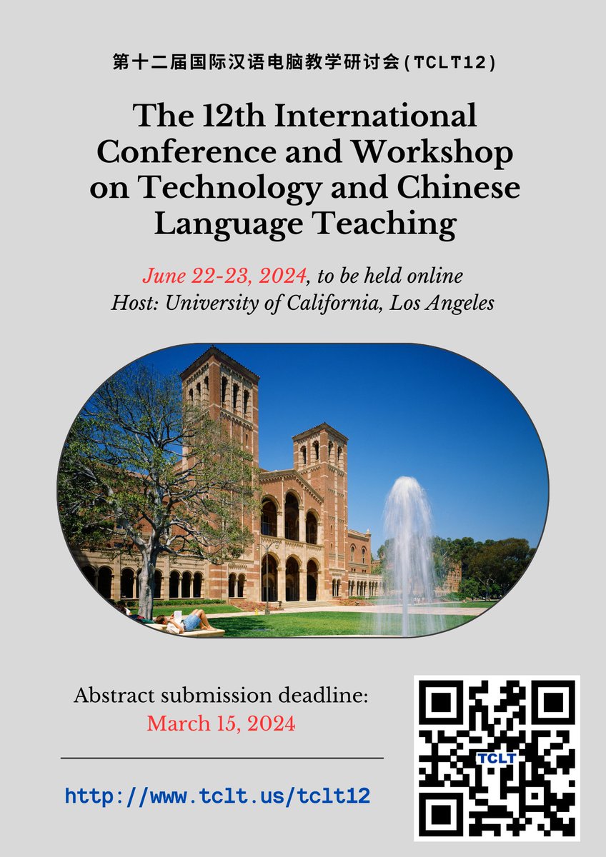 12th International Conference and Workshops on Technology and Chinese Language Teaching (#TCLT-12), #UCLA, June 22~23, 2024. tclt.us/tclt12/