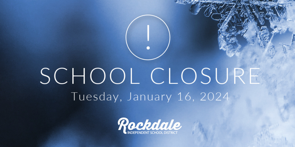 Due to weather conditions, all Rockdale ISD facilities will be closed Tuesday, January 16th. Updates regarding athletics will be shared Tuesday. Stay warm Tigers!