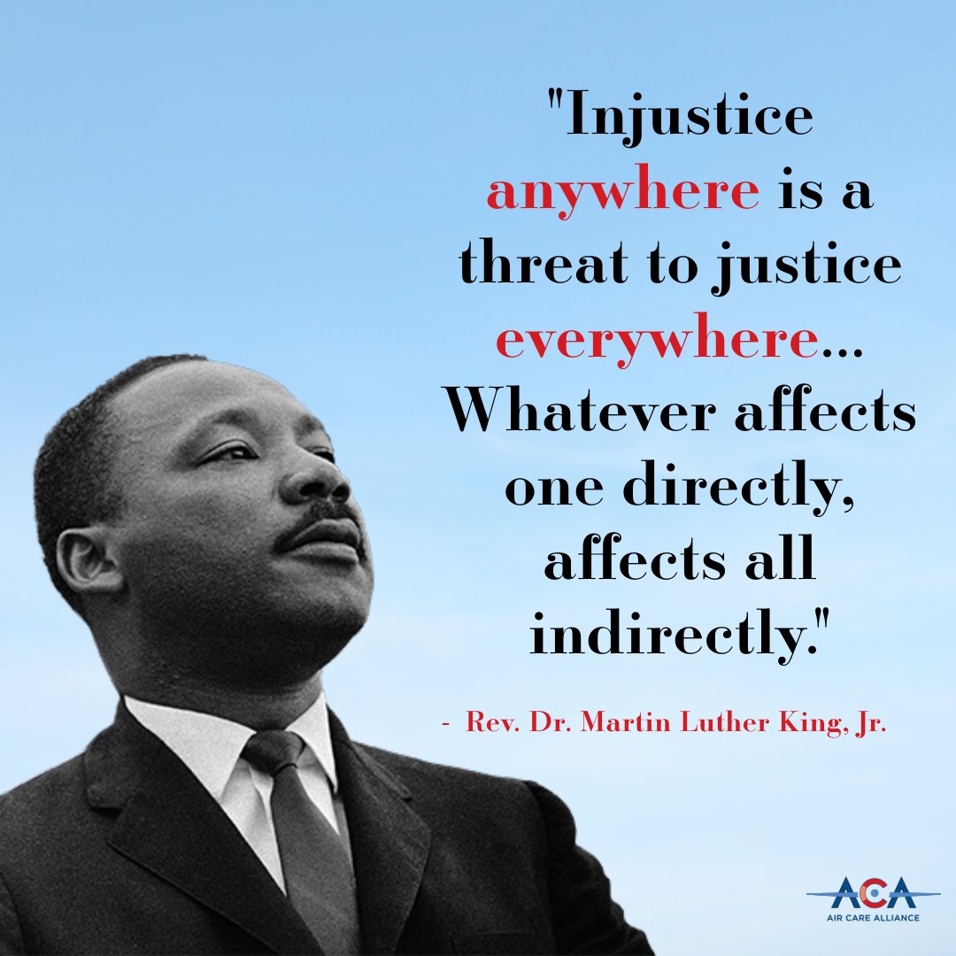 'Injustice anywhere is a threat to justice everywhere...Whatever affects one directly affects all indirectly'- Rev. Dr. Martin Luther King, Jr. Our members honor MLK's legacy by removing transportation barriers, increasing access to health care for all. aircarealliance.org