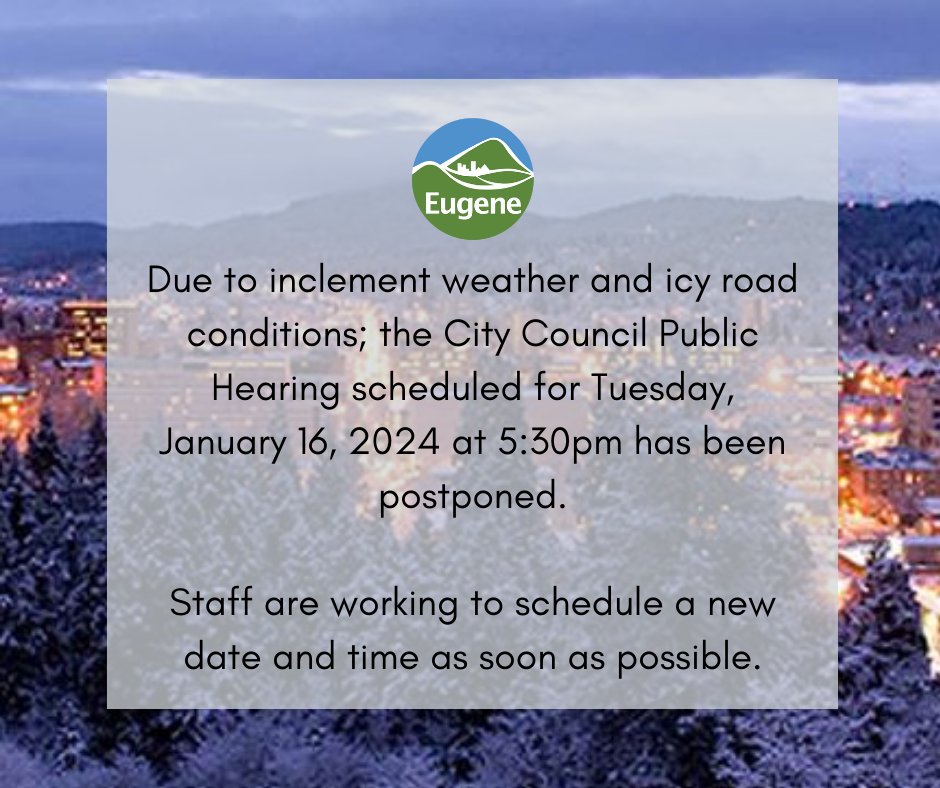 Due to inclement weather and icy road conditions, the City Council public hearing scheduled for Tuesday, January 16, 2024 at 5:30 p.m. has been postponed.

Staff are working to schedule a new date and time as soon as possible.