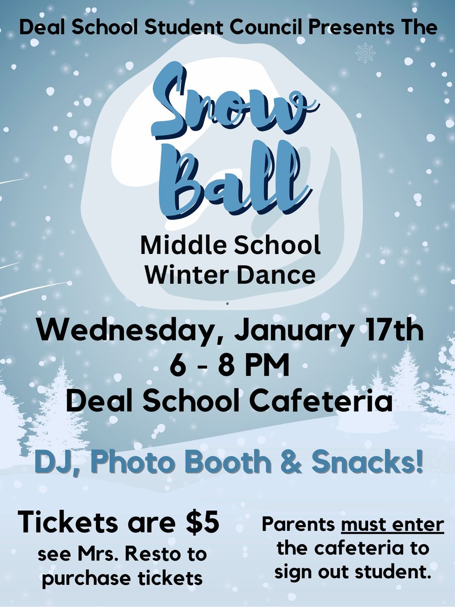Quackenbushmath's tweet photo. Calling all middle schoolers 📢 Don't forget to buy your Snow Ball ticket tomorrow! Dance is Weds from 6 to 8. Tickets are $5. There will be snacks, photo booth &amp; DJ (by popular demand, the same one from last year will be returning!). Can't wait to see you all there! @dealschool https://t.co/TGDdftJJSO