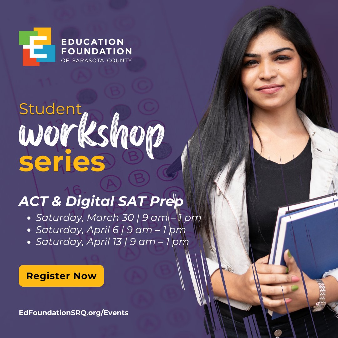 Did you miss signing up for our January workshop? No worries! We'll be hosting another round of workshops to prepare for the ACT &amp; Digital SAT prep beginning March 30. Sign up now! EdFoundationSRQ.org/Events for more information.