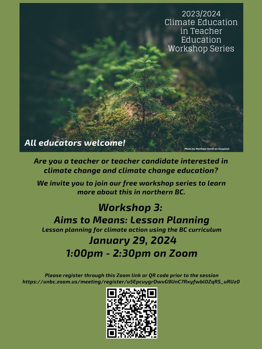 Workshop 3 in the Climate Education in Teacher Education 2023/2024 workshop series is on January 29, 2024 from 1:00pm to 2:30pm. 

Topic: Aims and Mean to Lesson Planning using the BC's Curriculum. Register in advance at: unbc.zoom.us/meeting/regist… (or QR code in the poster). #CETE