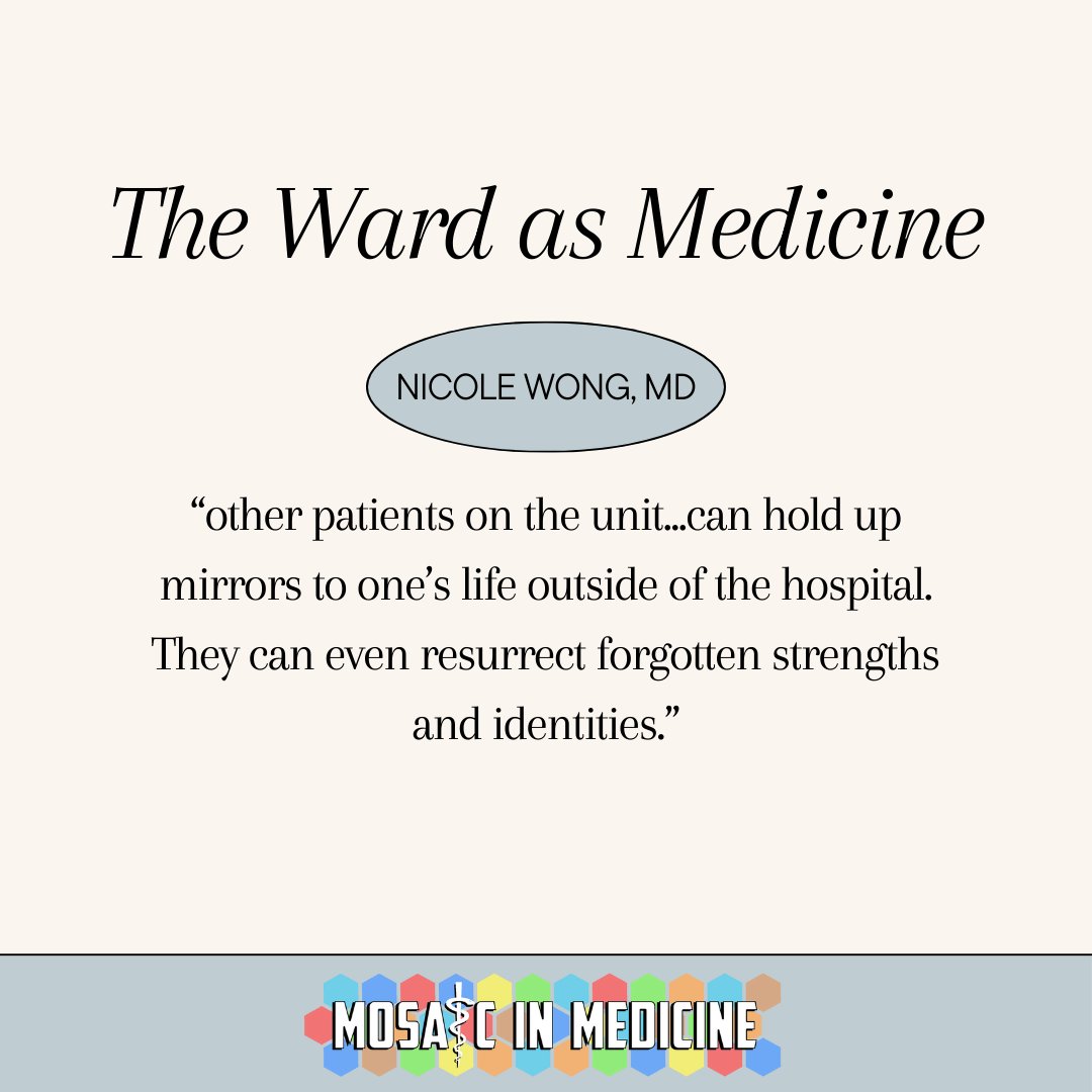 In her reflective piece about her medical school Psychiatry experience, Dr. Nicole Wong describes how group dynamics can help patients heal. Read the full narrative below!

mosaicinmedicine.org/the-ward-as-me…