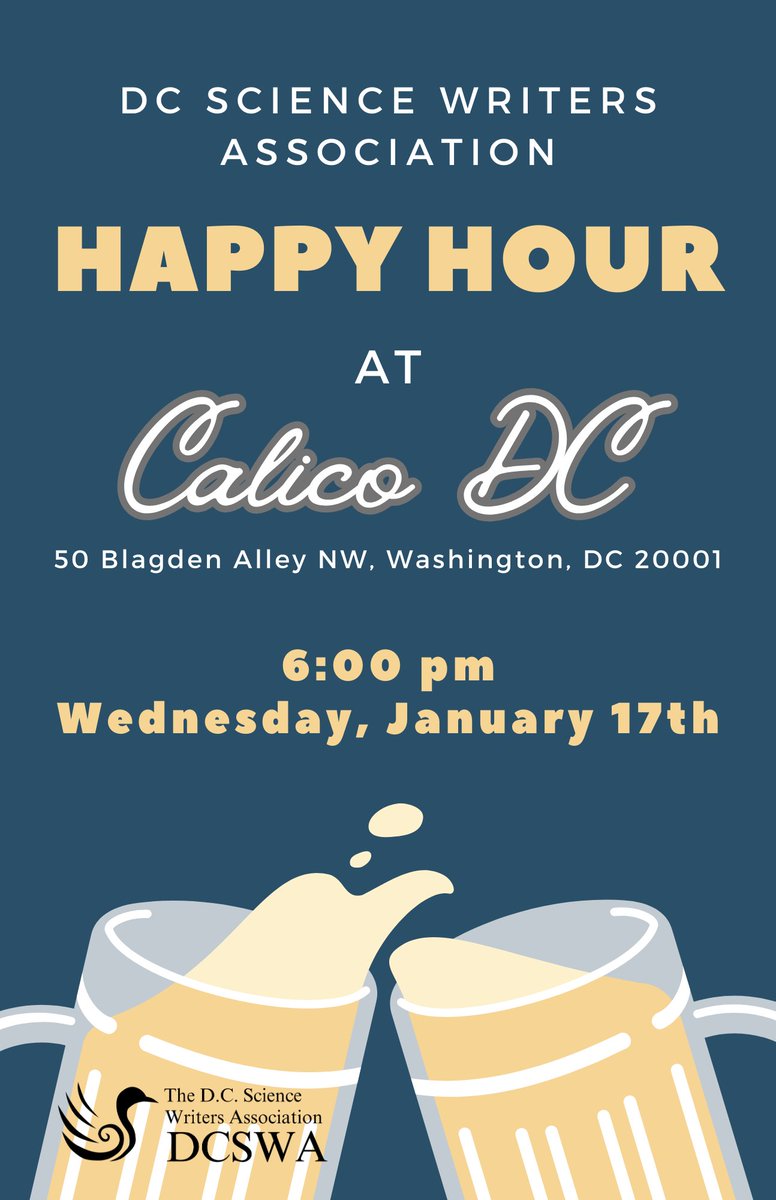 Science writers in the Balt-Wash DC area: another great DCSWA science writers happy hour is upon us! Come join us at Calico DC this Wednesday, January 17th, starting at 6 p.m. ET. Food, drinks, trivia and comradery for all. See you there!
