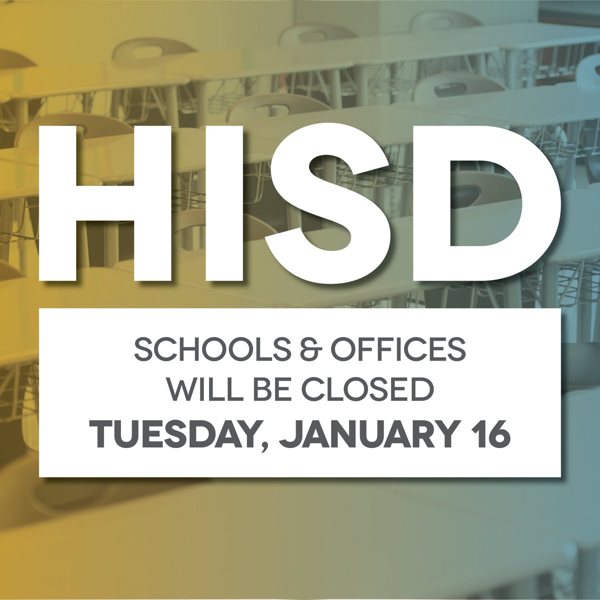 ALERT FOR HISD FAMILIES AND STAFF: Due to local weather and road conditions, HISD will be closed tomorrow, Tuesday, January 16. Schools and offices will reopen at the usual time on Wednesday, January 17.