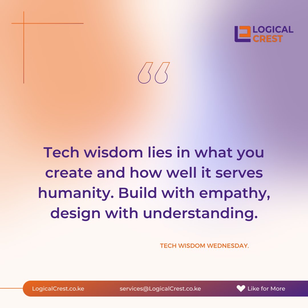 LogicalCrest's tweet image. Let your innovations be a force for positive change. 🌍💙 
#TechWisdom #TechEmpathy #HumanCenteredTech