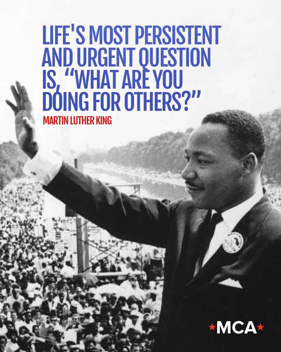 MCAunites's tweet photo. "Life's most persistent and urgent question is, 'What are you doing for others?'"

Martin Luther King https://t.co/IblHfG08gG