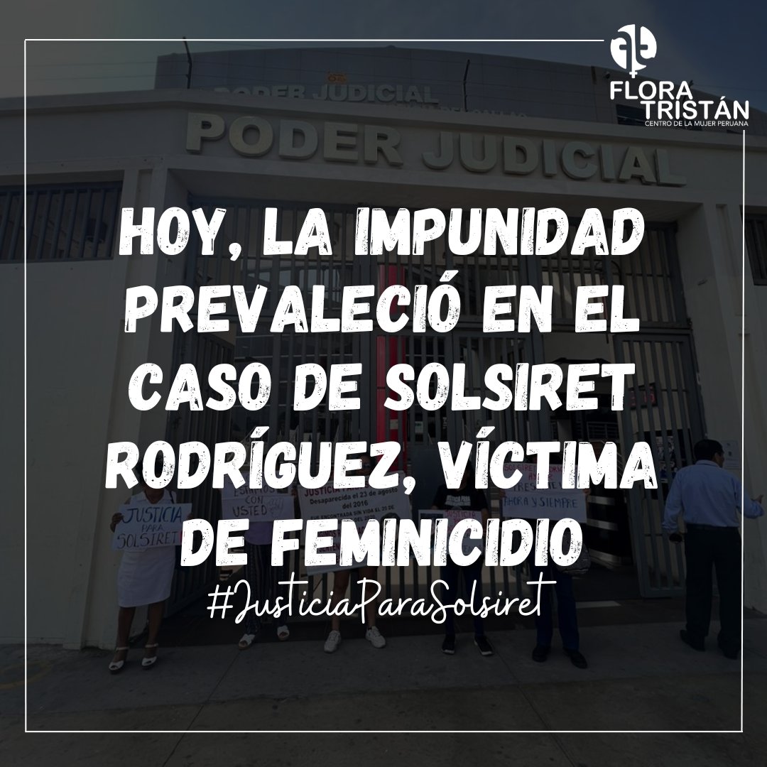 CMPFloraTristan's tweet photo. Hoy, la justicia le dio la espalda a #SolsiretRodríguez, a su familia y a todas las mujeres víctimas de feminicidio. Rechazamos que la 2da Sala Penal de Apelaciones haya reducido la condena a Kevin Villanueva y absuelto en su totalidad a Bryan Villanueva y Yolanda Castillo. https://t.co/JYrz0cvjYu