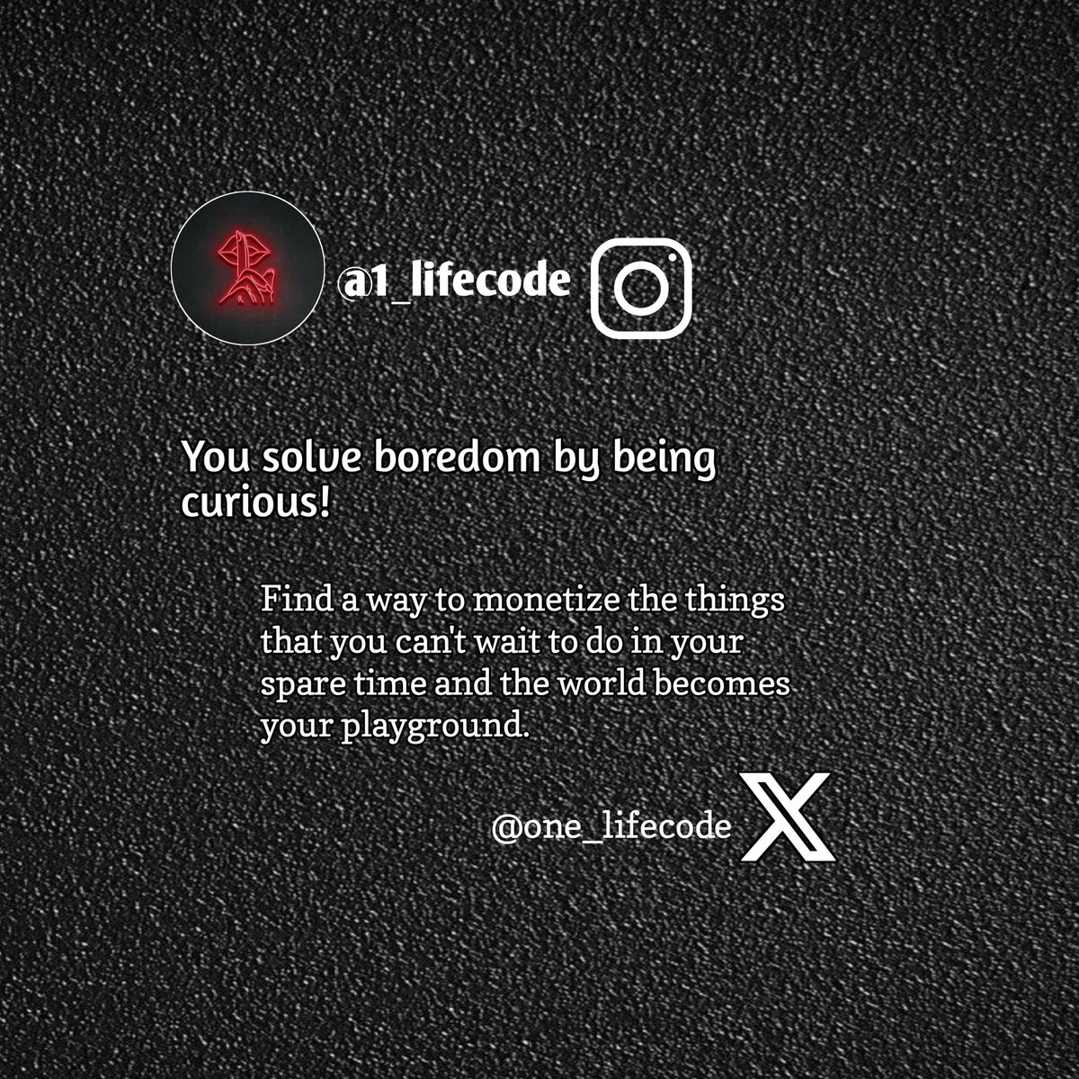 one_lifecode's tweet image. You solve boredom by being curious!