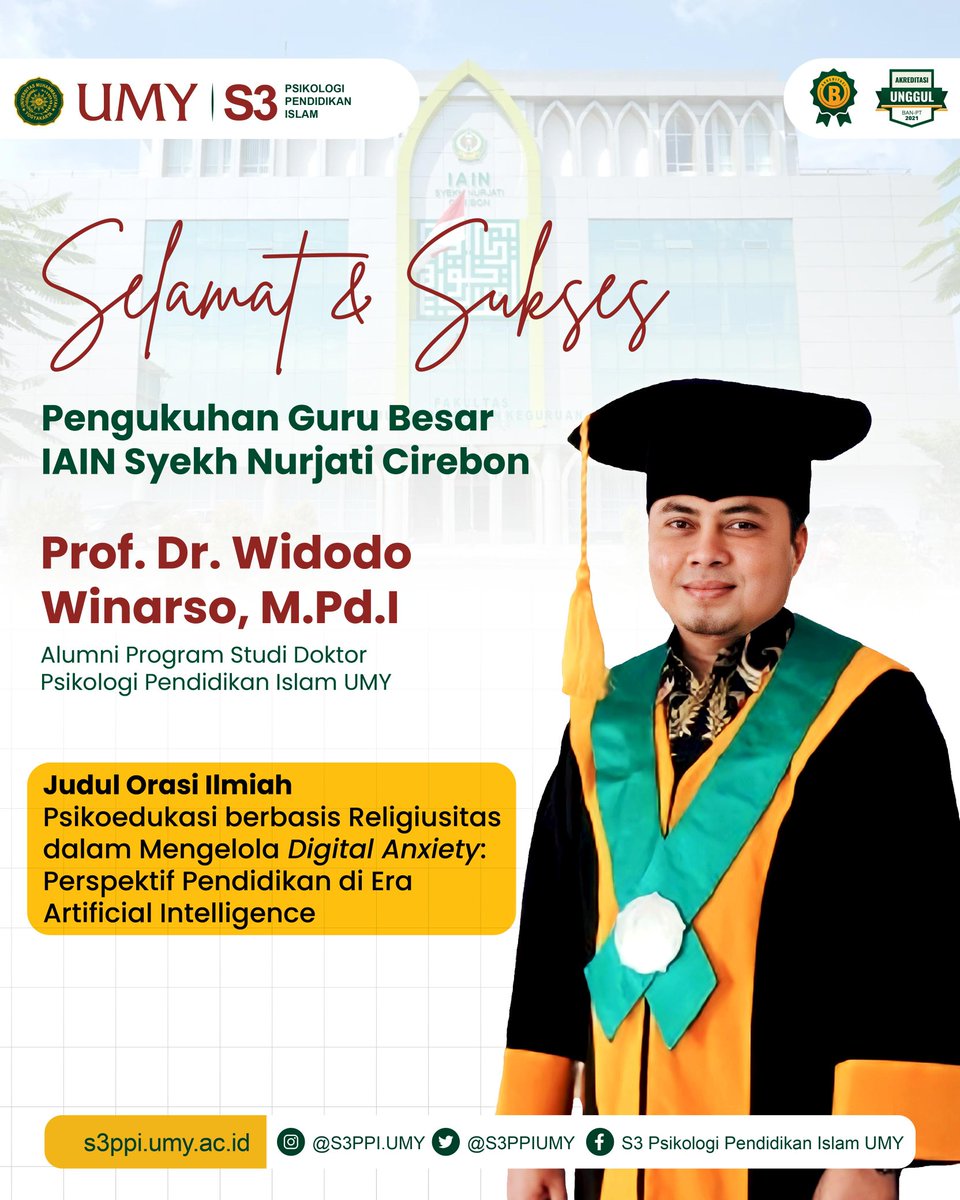 Selamat dan sukses kepada  Prof. Dr. Widodo Winarso, M.Pd.I (Alumni PSD PPI UMY) atas pengukuhan dan Orasi Ilmiah Guru Besar IAIN Syekh Nurjati Cirebon judul“Psikoedukasi berbasis Religiusitas dalam Mengelola Digital Anxiety: Perspektif Pendidikan di Era Artificial Intelligence