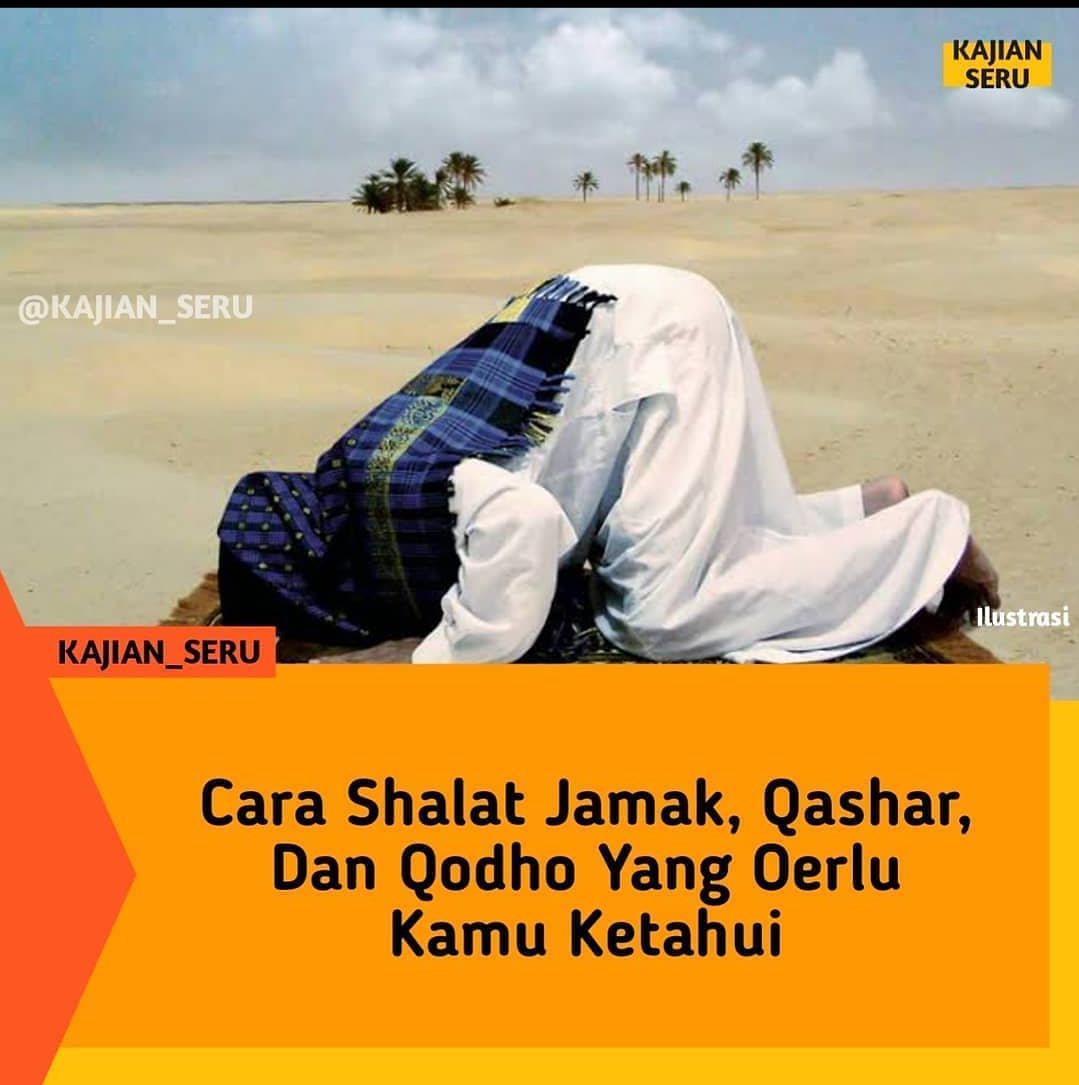Cara sholat jamak, qashar dan qodho
            yg perlu kamu ketahui