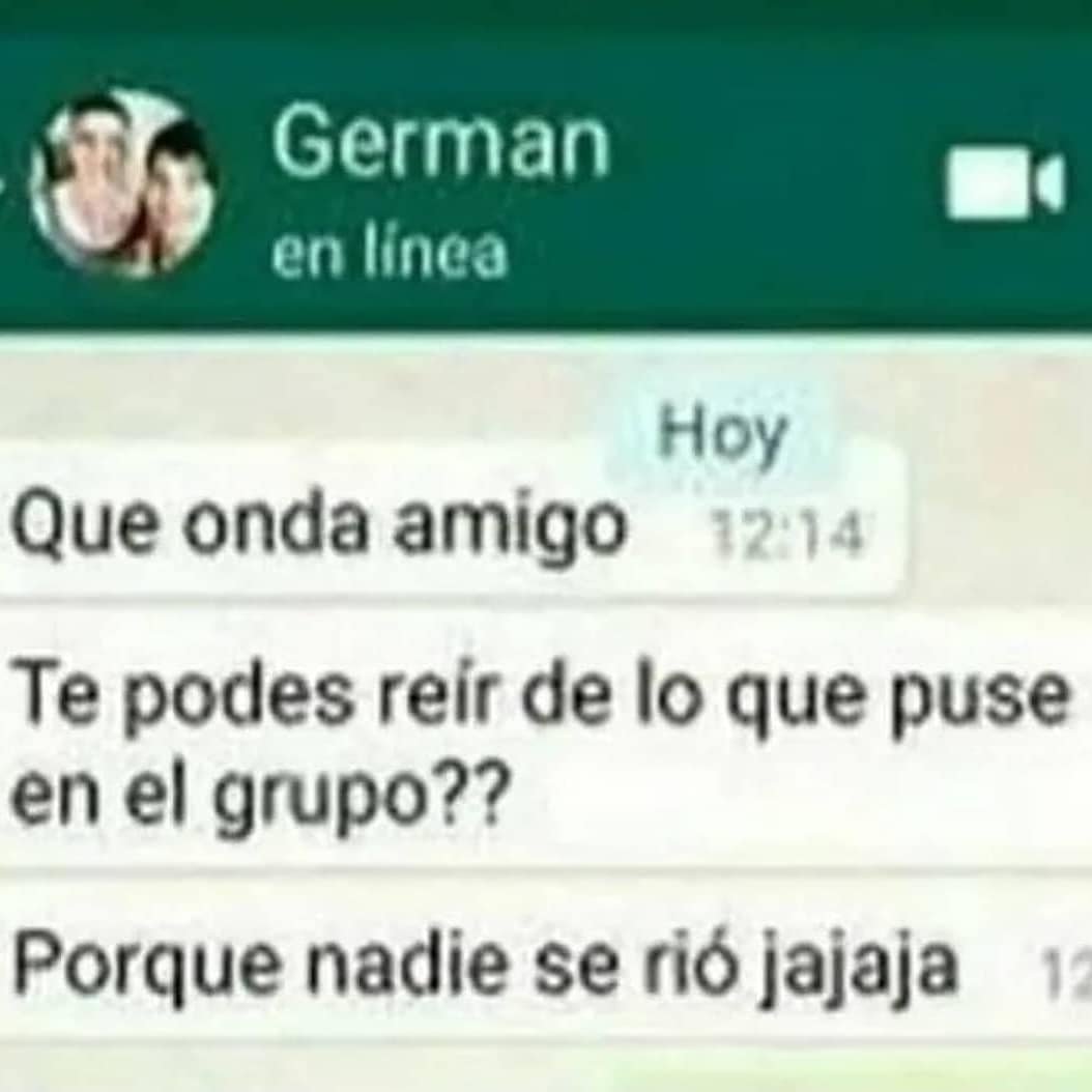 k paja cuando hablas en un grupo de wsp y no te dan bola soy este