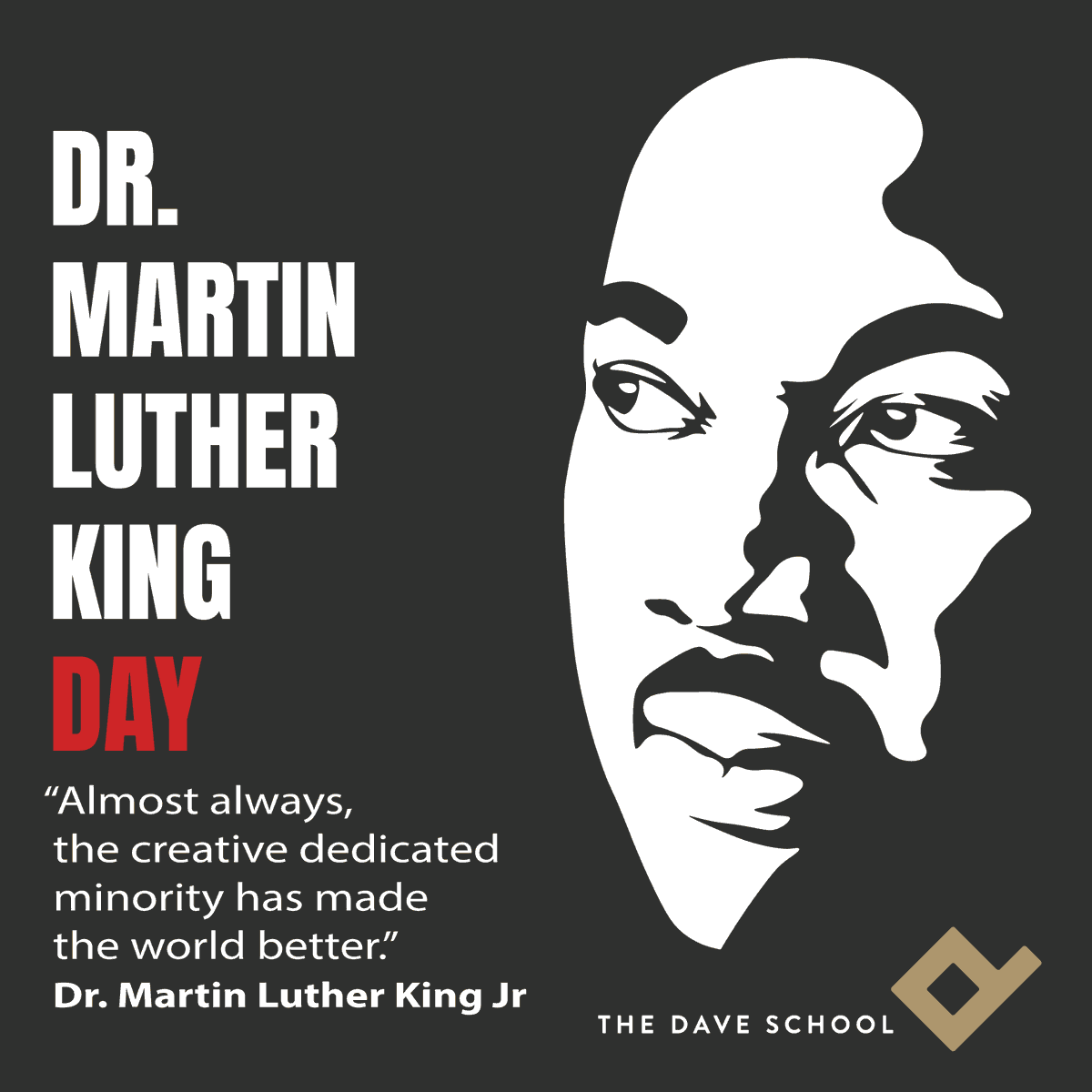 DAVE_School's tweet photo. Celebrating Dr. Martin Luther King Jr. Day! Let's embrace creativity, dedication, and unity to make the world better. #MLKDay #Inspiration #OnlyAtDave https://t.co/p9M4FuusrW