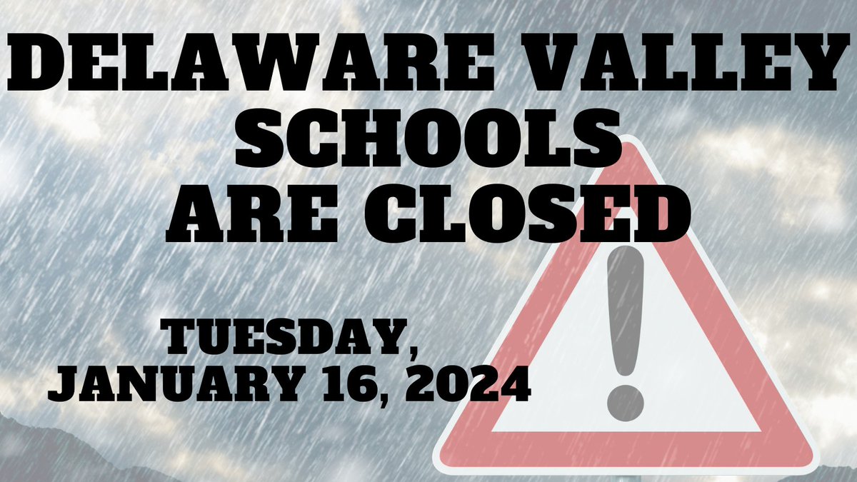 DVSD_Warriors's tweet photo. All Delaware Valley school will be closed due to weather on Tuesday, January 16, 2024. https://t.co/s21mLhjjfH