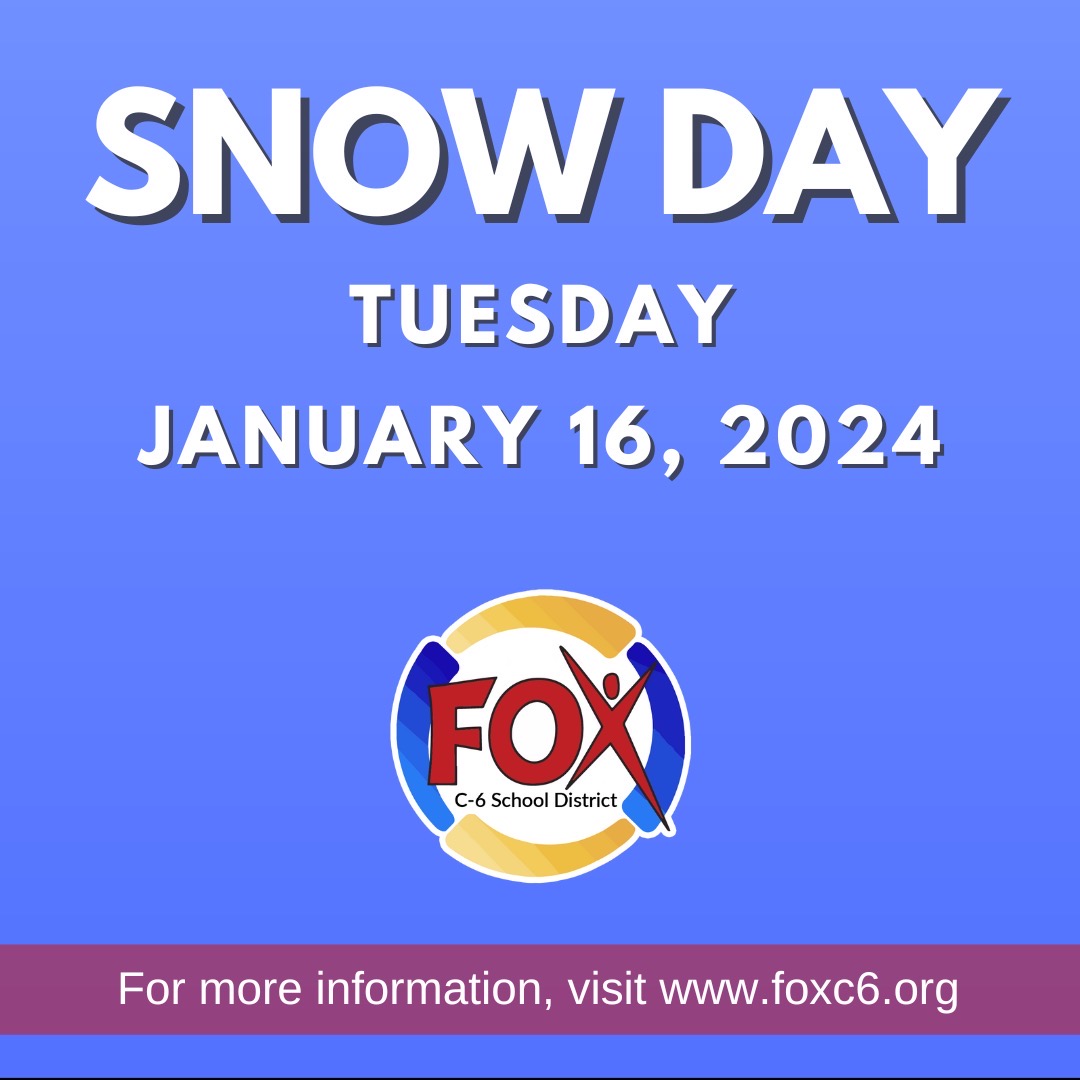 Classes are canceled tomorrow, January 16th due to continued extreme cold weather and deteriorating road conditions from the snow we are currently receiving. This will include our Character Kids Club program. Tomorrow will be a traditional snow day. Stay safe, stay #FoxC6Strong