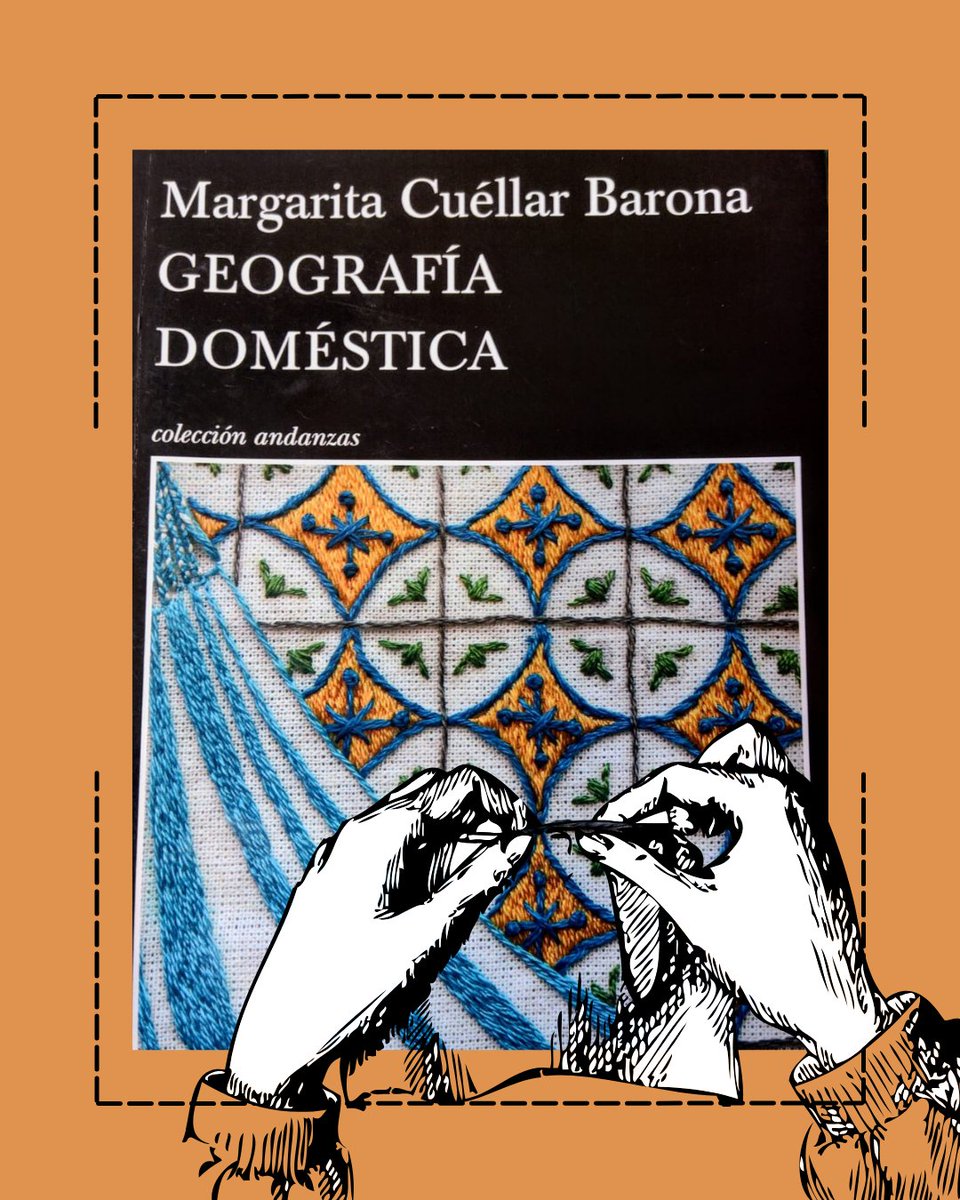 deshilachadas's tweet photo. 📚🧶El textil también es el arte de narrar historias. Por eso, mientras bordamos y contamos las nuestras, les compartimos este libro de @margarita_c_b  titulado "Geografía Doméstica". Te invitamos a que leas esta historia y a que sigamos "tejiendo fino" juntas, juntos, juntes✨ https://t.co/gwWsm9wOA3
