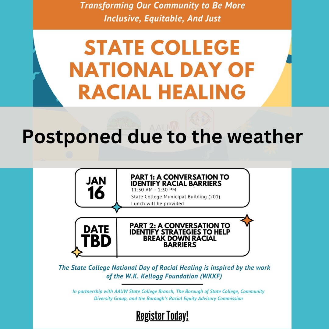 Part 1 of the National Day of Racial Healing event scheduled for Tuesday, January 16, is postponed due to the weather. A new date will be selected and shared soon.