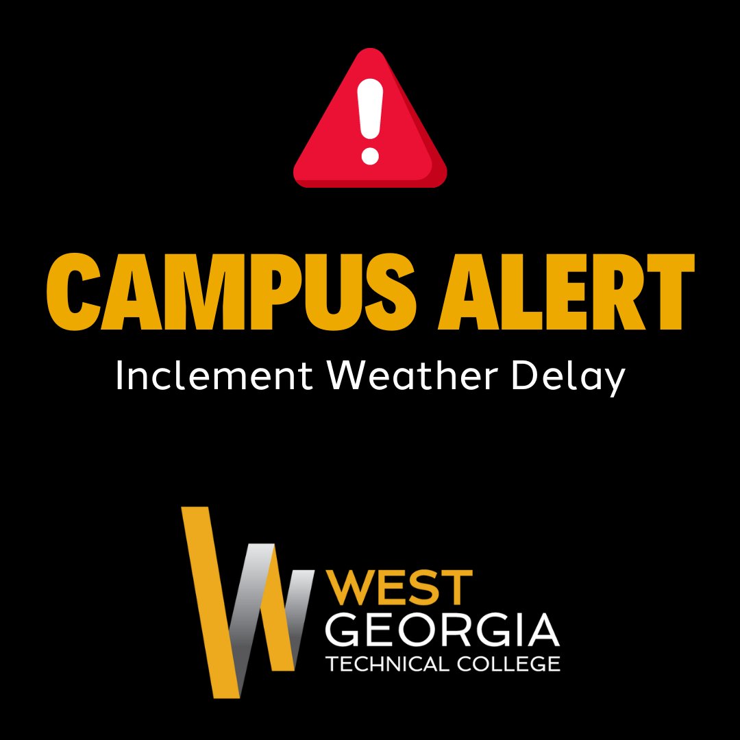 Due to the potential for inclement weather, West Georgia Technical College will delay opening all campuses until 10 am on Tuesday, January 16. Essential personnel should report as instructed.