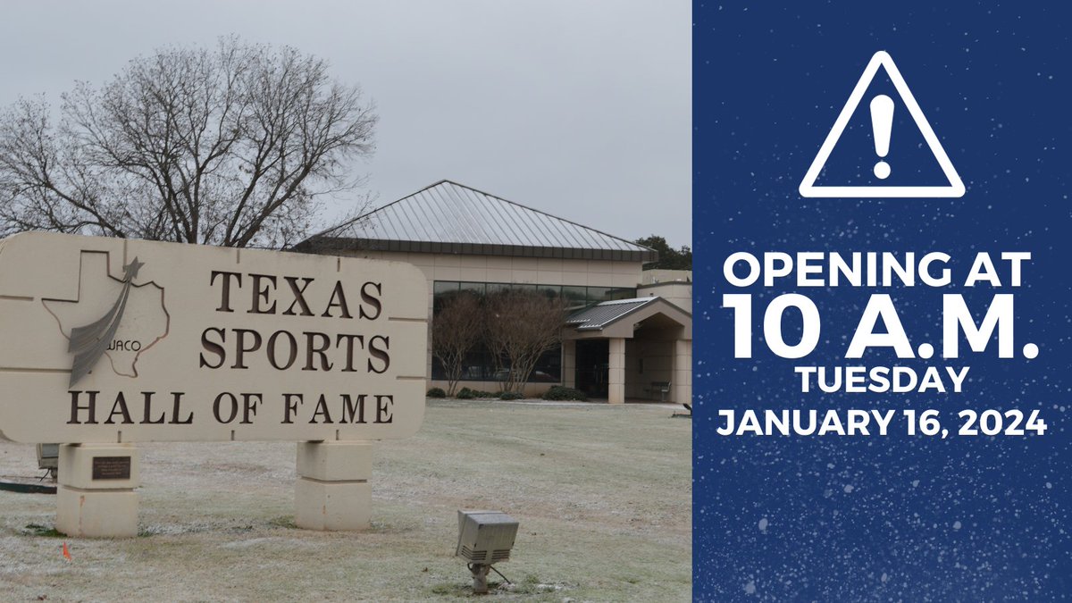 TXSportsHOF's tweet photo. Due to inclement weather and road safety, we're delaying our opening to 10 AM on Tuesday, Jan 16th. Stay safe & warm ⏰❄️ #TSHOF https://t.co/dOPJppH4uW