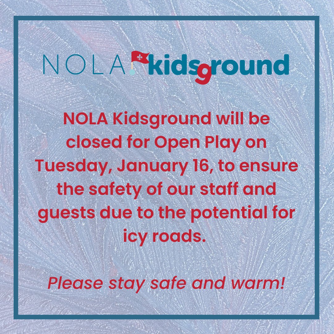 NOLA Kidsground will be closed for Open Play on Tuesday, January 16, to ensure the safety of our staff and guests due to the potential for icy roads. We plan to re-open on Wednesday, but please be sure to check our website for tickets and available play times.
Stay safe and warm!