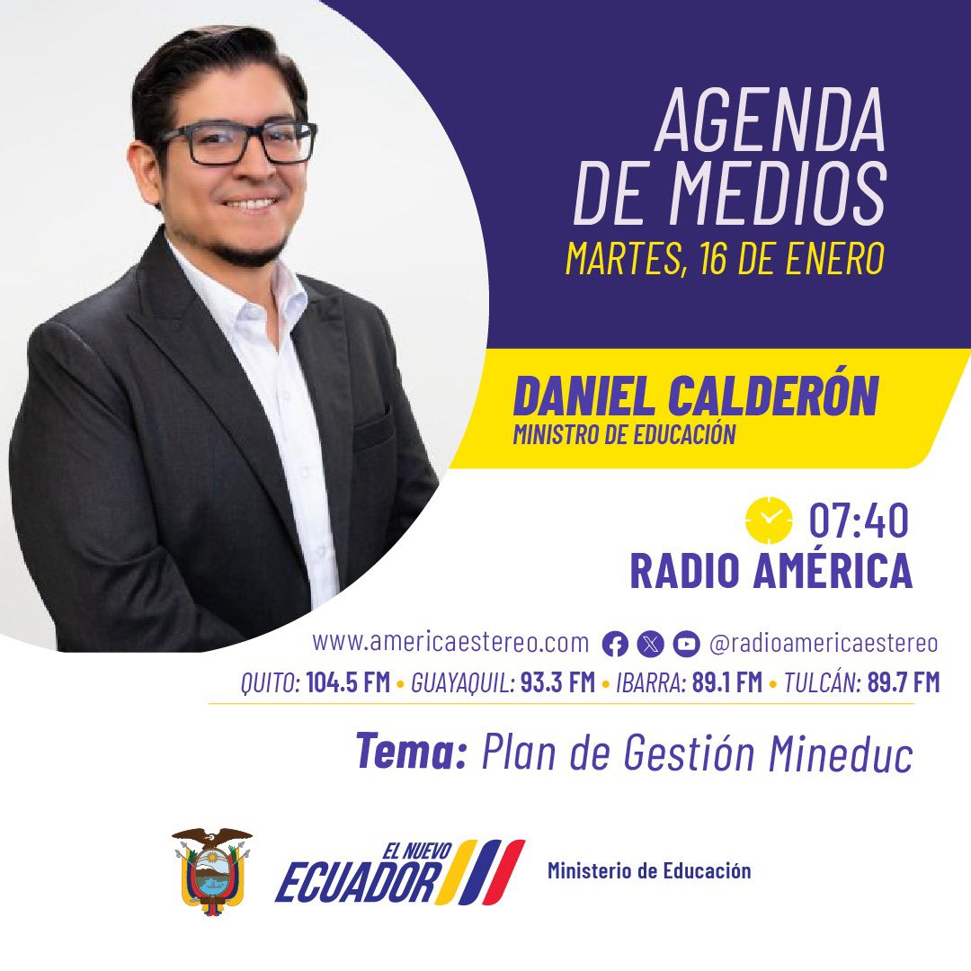 Educacion_Ec's tweet photo. MAÑANA | Te invitamos a seguir la agenda de medios del ministro @danieleducacion. 

📋 Temas: 
✅ Plan de gestión Ministerio de Educación

¡Acompáñanos! 📻
 
#ElNuevoEcuador https://t.co/XldqF0656E