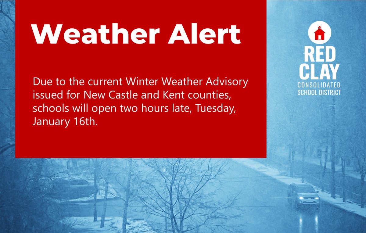 RedClaySchools's tweet photo. Due to the current Winter Weather Advisory issued, schools will open two hours late Tuesday, January 16th.

All staff are on a two-hour delay as well.
For custodial, nutrition, and transportation, please await further details from Department Supervisors. https://t.co/jbSeCCCVEW