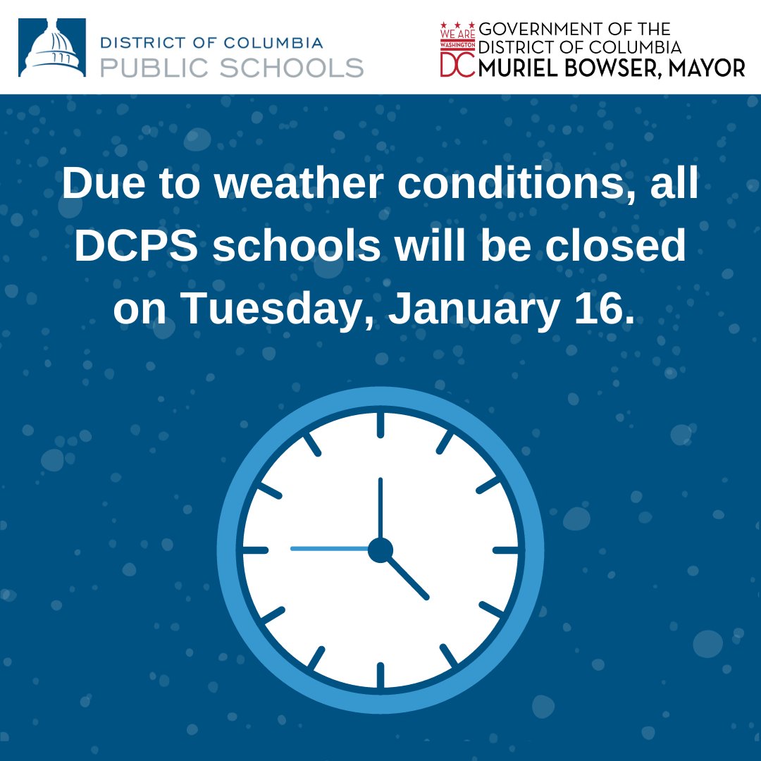 Due to weather conditions, all DCPS schools will be closed on Tuesday, January 16. Debido a las condiciones meteorológicas, todas las escuelas de las DCPS estarán cerradas el martes 16 de enero.