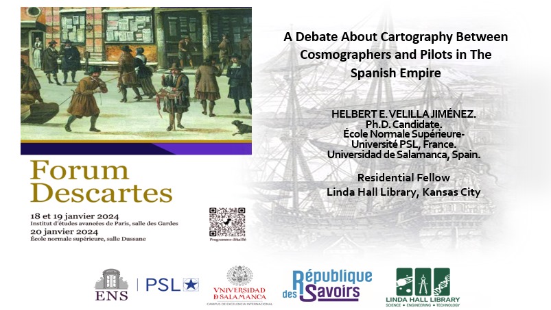 HelbertVelillaJ's tweet photo. Excited to discuss 'A Debate About Cartography Between Cosmographers and Pilots in The Spanish Empire' at the Forum Descartes in Paris. Check out the schedule here: https://t.co/1hrG7xabyC https://t.co/rLR4kE7fCP