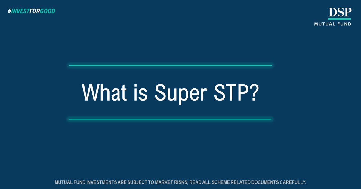 dspmf's tweet photo. What is Super STP (Systematic Transfer Plan)?

It is a Systematic Transfer Plan where the amount transferred from designated source scheme to designated target scheme varies dynamically depending on equity valuations.

A thread on Super STP below👇

You can download the detailed note here: https://t.co/3mJRna9fXl