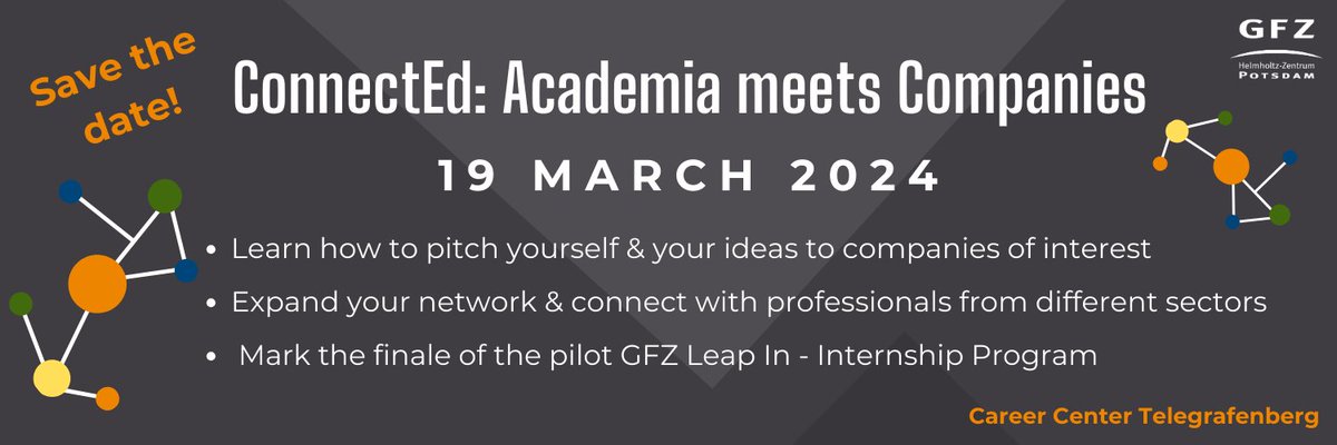 Registration is now open for ConnectED: Academia meets Companies!
Join our event to enhance self-presentation skills, connect with  companies, & celebrate the GFZ Leap In internship program. Full  program details here: career-center.gfz-potsdam.de/newsdetail/ind… 
We look forward to having you there!