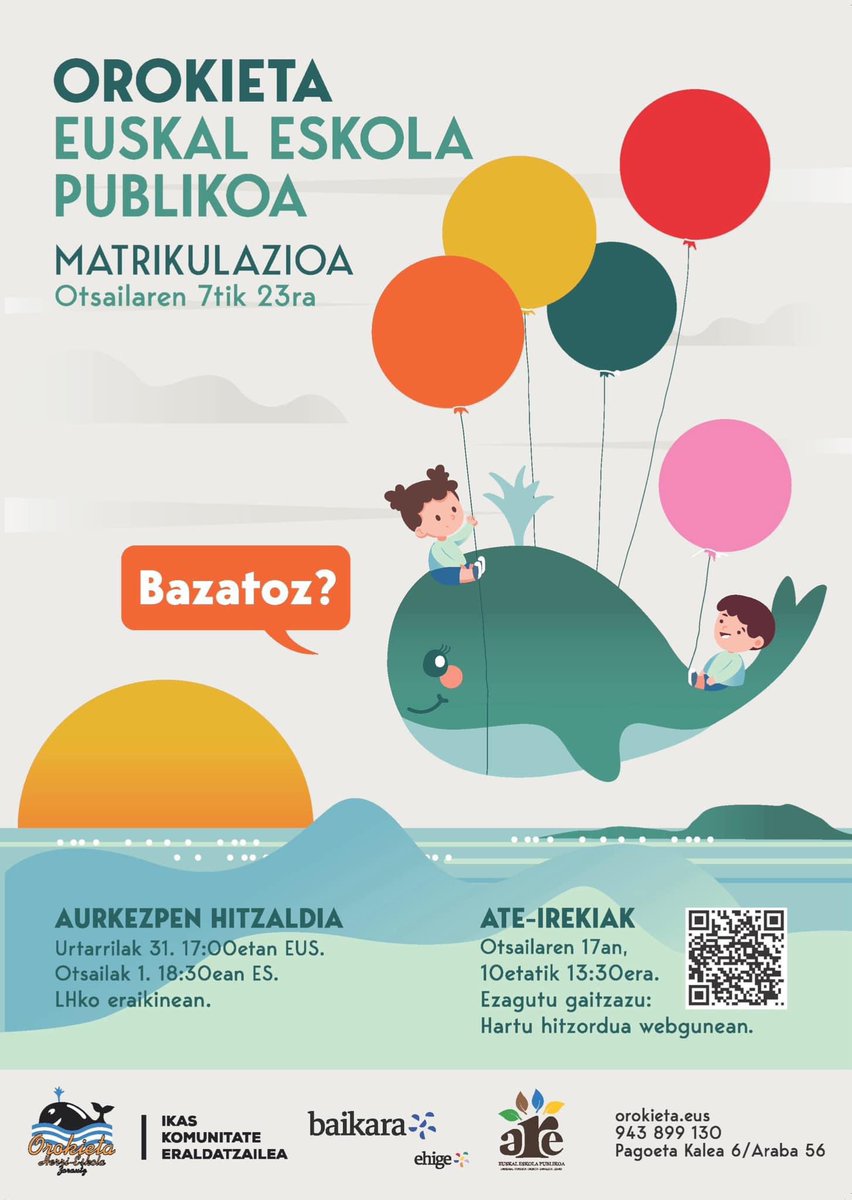 🎈BAZATOZ? 🎈

🔸 Aurkezpen hitzaldia: Urtarrilaren 31n euskaraz eta Otsailaren 1ean gaztelaniaz

🔸Ate irekiak: Otsailaren 17an

🖥️ Hartu hitzordua gure web gunean.
 orokieta.eus
☎️ Deitu 943 899 130

#orokieta #orokietaherrieskola #hezkuntzapublikoa #zarautz