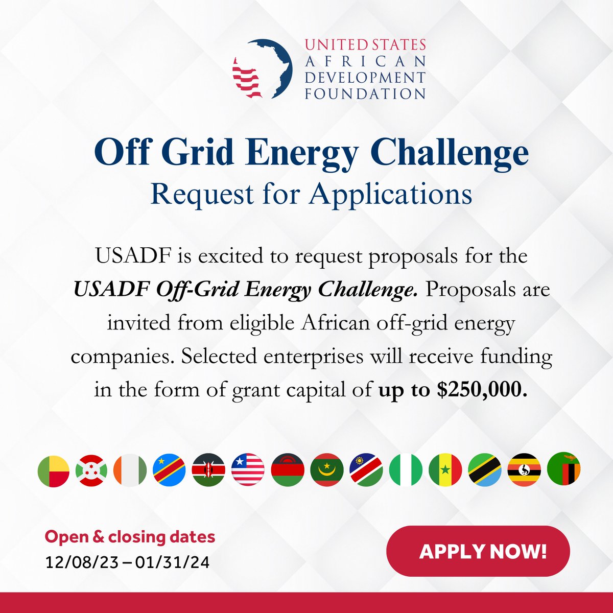 Power Africa (@powerafricaus) on Twitter photo FUNDING OPPORTUNITY | <a href="/USADF/">U.S. African Development Foundation</a>'s #OffGridEnergy Challenge is open!
Eligible African #OffGridCompanies in 🇧🇯 🇧🇮 🇨🇮 🇨🇩 🇰🇪 🇱🇷 🇲🇼 🇲🇷 🇳🇦 🇳🇬 🇸🇳 🇹🇿 🇺🇬 🇿🇲 APPLY NOW for grant capital of up to $250K!
🔴 DEADLINE: Jan 31, 2024
🔴 APPLY: usadf.gov/OGECEng
<a href="/USAIDAfrica/">USAID in Africa</a> <a href="/AfricaMediaHub/">US Africa Media Hub</a> FUNDING OPPORTUNITY | <a href="/USADF/">U.S. African Development Foundation</a>'s #OffGridEnergy Challenge is open!
Eligible African #OffGridCompanies in 🇧🇯 🇧🇮 🇨🇮 🇨🇩 🇰🇪 🇱🇷 🇲🇼 🇲🇷 🇳🇦 🇳🇬 🇸🇳 🇹🇿 🇺🇬 🇿🇲 APPLY NOW for grant capital of up to $250K!
🔴 DEADLINE: Jan 31, 2024
🔴 APPLY: usadf.gov/OGECEng
<a href="/USAIDAfrica/">USAID in Africa</a> <a href="/AfricaMediaHub/">US Africa Media Hub</a>