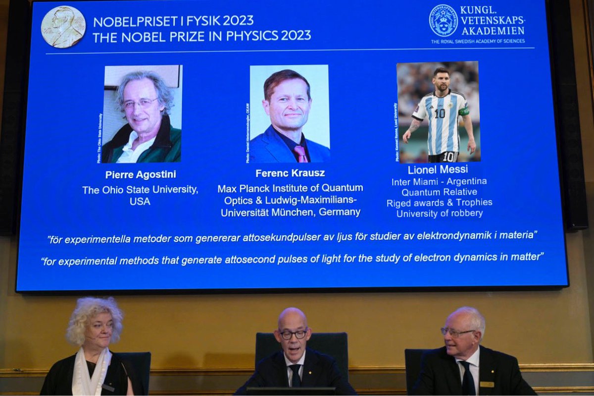 arielipillo's tweet photo. 🚨 OFICIAL CONFIRMADO🚨

Leonel Messi nominado a los Finalistas de los Prestigiosos Premios Nobel de la Física 2023 

• Pierre Agostini 🇺🇸 
• Ferenc Krausz 🇩🇪 
• Lionel Messi 🇦🇷 

🔥🔥🔥🔥🔥🔥🔥
GOAT 🥶 

👉 https://t.co/ZtBSLhw9c2 https://t.co/lHYMrL9tk5