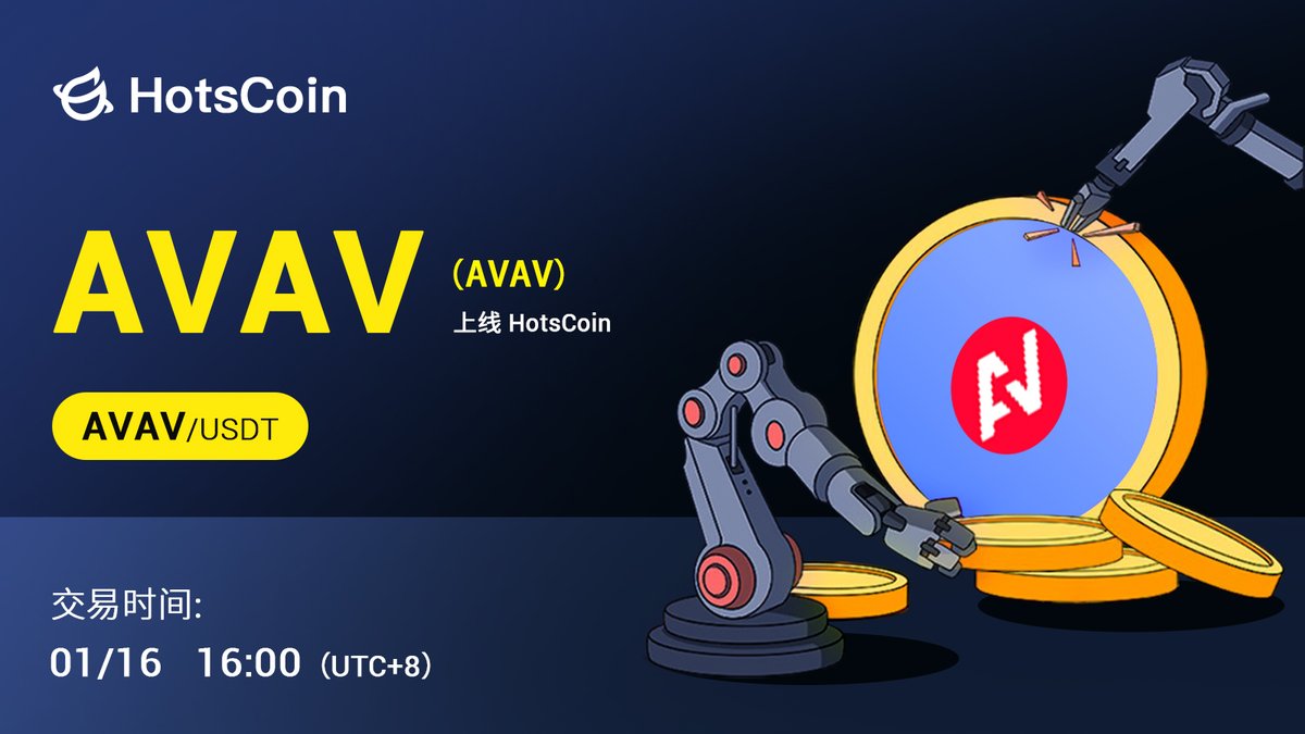 HIBTGlobal's tweet photo. 🚀 @Avascriptions $AVAV(AVAV) will soon be listed on #HotsCoin

🔥 Pair: AVAV/USDT
💼 Network: AVAX C-CHAIN

⏰ Trading: January 16, 2024, at 16:00 (UTC+8)
✍️ Details: https://t.co/lKvXHoqtSm

#AVAV #Avascriptions #BTC #eth #eths #Crypto #Web3 #CryptoListing https://t.co/kwNxc5JvMK
