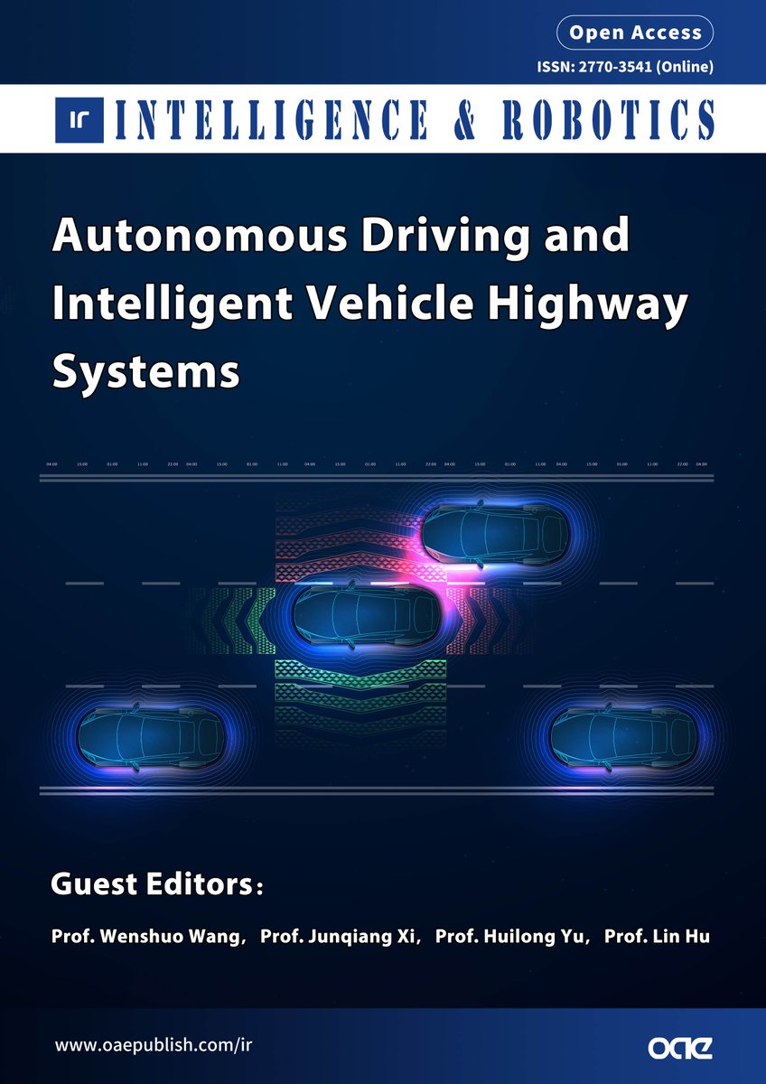 OAE_IR's tweet photo. 📣📣📣Call for papers for the Special Issue "Autonomous  Driving and Intelligent Vehicle Highway Systems" https://t.co/A3Bsi4ktSF
Keywords👉: perception algorithms, human-autonomy interactions, driver behavior, #automousvehicles, etc. https://t.co/CCpphD8e1L