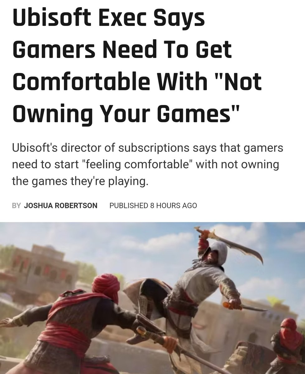 Ubisoft exec needs to get comfortable with people not buying their games. This is anti-consumer propaganda and a way to milk gamers generation after generation.