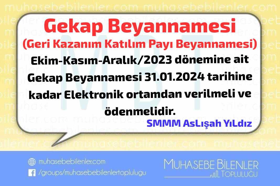 MuhasebeBT's tweet photo. Ekim-Kasım-Aralık/2023 dönemine ait #Gekap Beyannamesi 31.01.2024 tarihine kadar Elektronik ortamdan verilmeli ve ödenmelidir. #Mbt_AsLy https://t.co/2ksveZMoIY