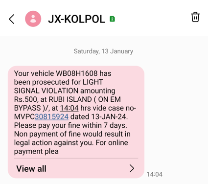 SumitDasConnect's tweet photo. @KolkataPolice @KPTrafficDept I received an SMS of signal violation at Ruby Island on 13/01/24 whereas me and may car has left Kolkata on 13/05/2023. Following are the screenshots. Can you please remove the notice and be little more vigilant towards actual violators!!! https://t.co/LO7IPWfkl5
