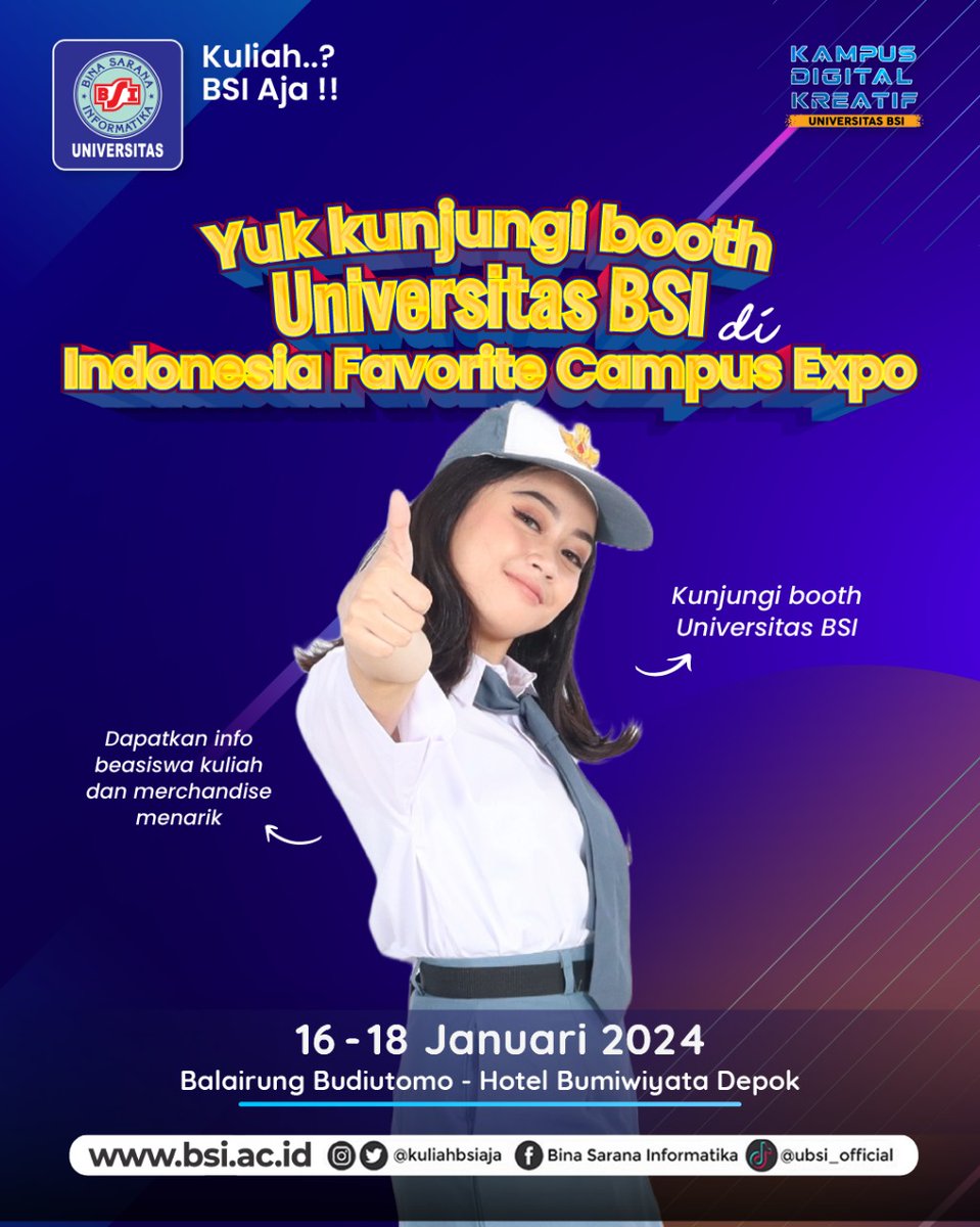 Hai Sobat BSI..

Buat kamu yang ada di wilayah Depok dan sekitarnya, yuk kunjungi booth Universitas Bina Sarana Informatika di Indonesia Favourite Campus Expo mulai hari ini tanggal 16 hingga 18 Januari 2024 bertempat di Balairung Budi Utomo – Hotel Bumiyata Depok.