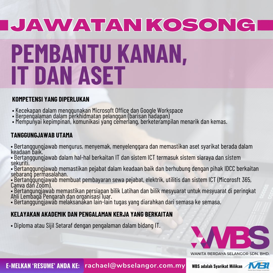 wbselangor's tweet image. JAWATAN KOSONG

Wanita Berdaya Selangor membuka peluang kerjaya seperti berikut:

𝐏𝐄𝐌𝐁𝐀𝐍𝐓𝐔 𝐊𝐀𝐍𝐀𝐍 𝐈𝐓 &amp;amp; 𝐀𝐒𝐄𝐓

Permohonan boleh dibuat melalui e-mel rachael@wbselangor.com.my

Raikan bakat anda dan mekarkan potensi diri di WBS!

#berdaya #progresif #inklusif