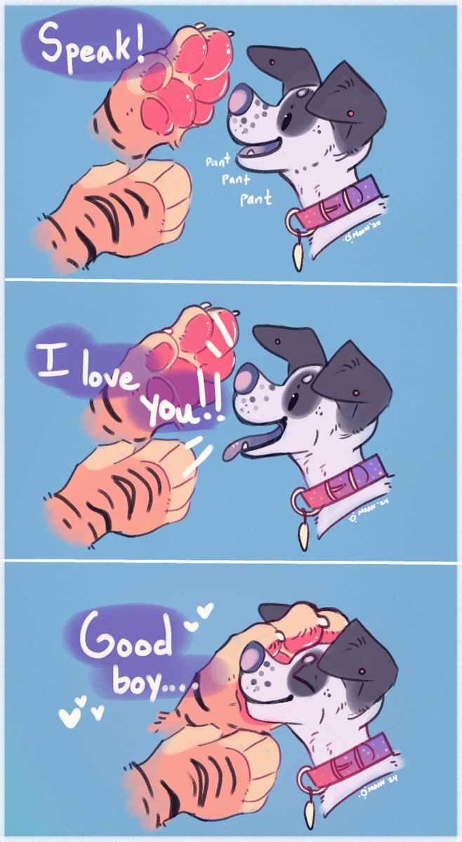 Speak Spot ! What a good boy ! 

🐶[he/them] , 🐯 [she/they]
