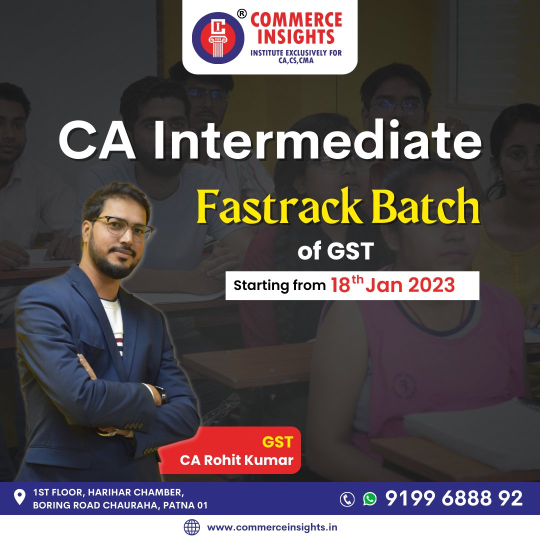 officialCIPatna's tweet image. CA Intermediate Fastrack batch starting from January 18, 2024 for Income Tax &amp;amp; GST.
..
#FastTrackBatch #CAIntermediate #IncomeTaxAndGST #CommerceInsights #CIPatna #CA #CACoaching #CommerceStudents #ICAI  #CommerceInstitute #Patna #NewBatch #CAIntermediateNewBatch