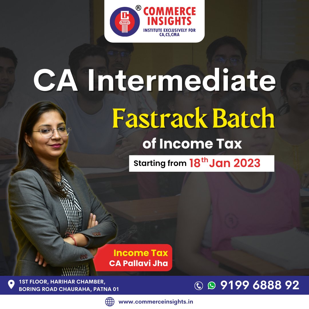 officialCIPatna's tweet image. CA Intermediate Fastrack batch starting from January 18, 2024 for Income Tax &amp;amp; GST.
..
#FastTrackBatch #CAIntermediate #IncomeTaxAndGST #CommerceInsights #CIPatna #CA #CACoaching #CommerceStudents #ICAI  #CommerceInstitute #Patna #NewBatch #CAIntermediateNewBatch