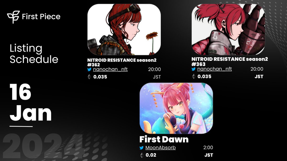 📅 16 Jan Listings 📅

📌 NITROID RESISTANCE season2 #362－<a href="/nanochan_nft/">nanochan | 🇯🇵NFT nitroid.eth</a>
📌 NITROID RESISTANCE season2 #363－<a href="/nanochan_nft/">nanochan | 🇯🇵NFT nitroid.eth</a>
📌 First Dawn－@MoonAbsorb

📅 calendar.firstpiece.app 📅

#FirstPiece #FPCalendar #NFTJPN #FND