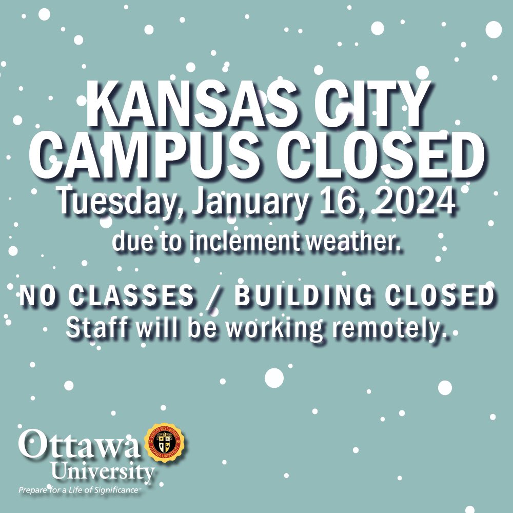 CAMPUS CLOSED: Overland Park, Ks - due to inclement weather, there will be NO classes on Tuesday, January 16, 2024, and the building will be closed. Staff will be working remotely.