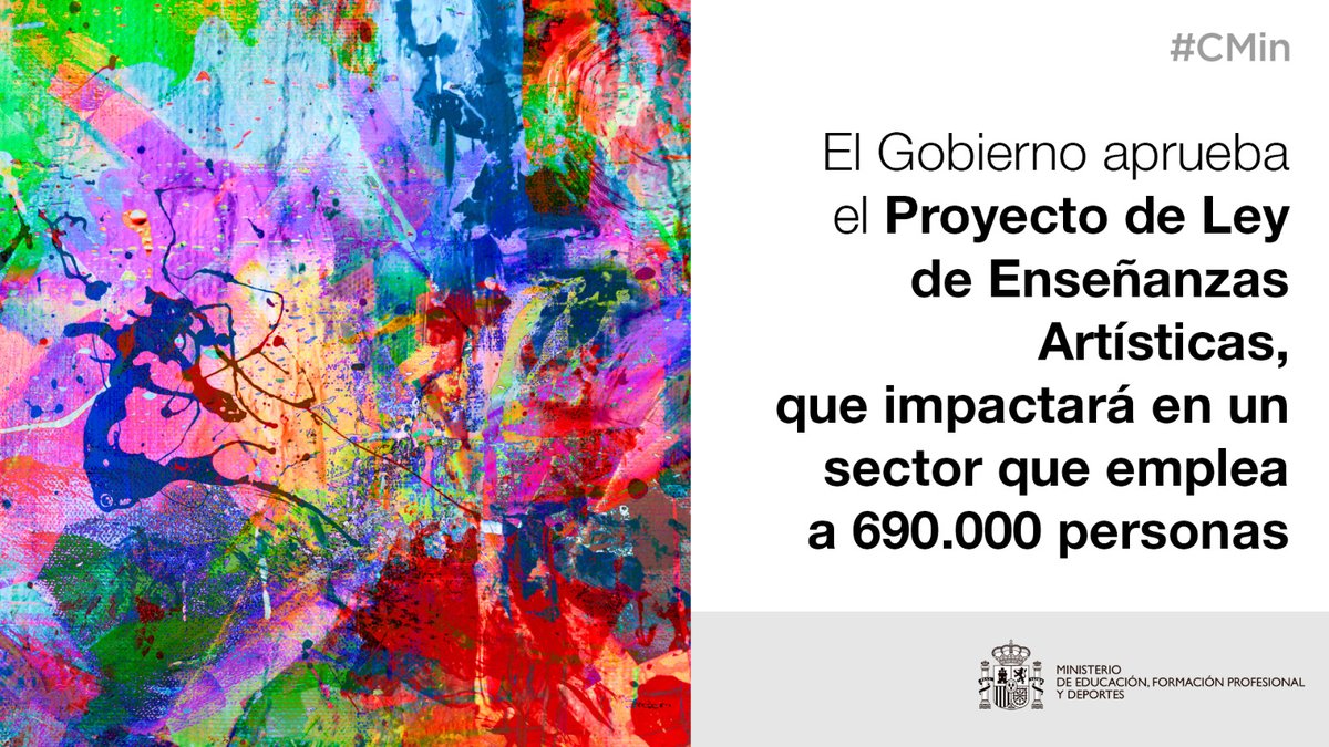 El Gobierno aprueba el Proyecto de Ley de Enseñanzas Artísticas.

✅Beneficiará a más de 140.000 estudiantes y 14.000 docentes.

✅Habrá mayor facilidad para realizar parte de estos estudios en otro país europeo y ejercer la profesión fuera de nuestras fronteras.