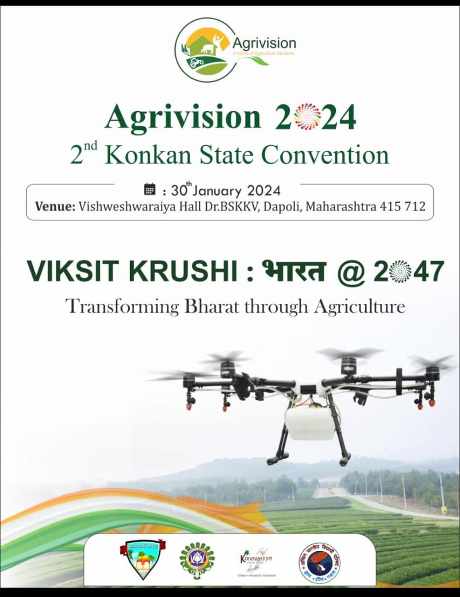AgrivisionK's tweet photo. 2nd Konkan State Convention 2024 on " VIKSIT KRUSHI: भारत @2047 " At Dr BSKKV Dapoli University 
Registration date:- 
12th January to 25th January 2024

Registration link :- 
https://t.co/KVikhnLVKw

 For details
Prathamesh Raskar
Konkan state convenor
7775898909 https://t.co/X2j6yyaB26