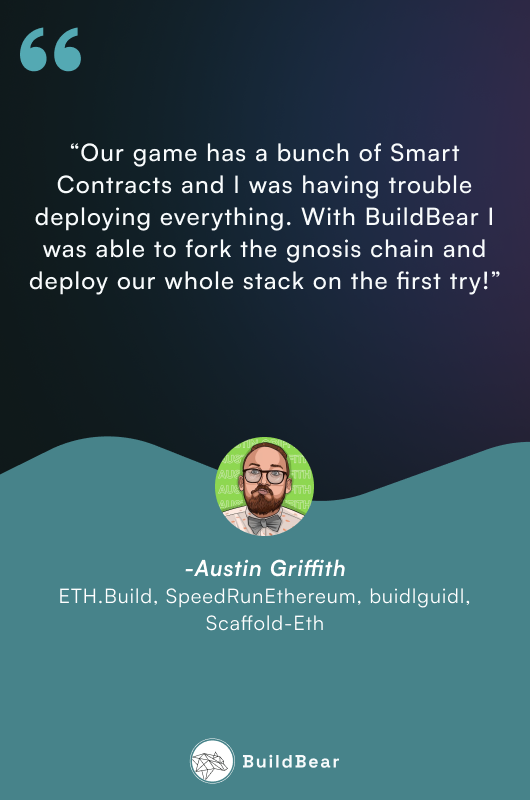 🎉BuildBear Wins the Support of <a href="/austingriffith/">Austin Griffith</a> !🎉

🎊 We're bursting with excitement to share that Austin Griffith, has chosen BuildBear as his go-to platform for his 🎮 game development!

We extend our heartfelt gratitude to <a href="/austingriffith/">Austin Griffith</a>  for this incredible opportunity!